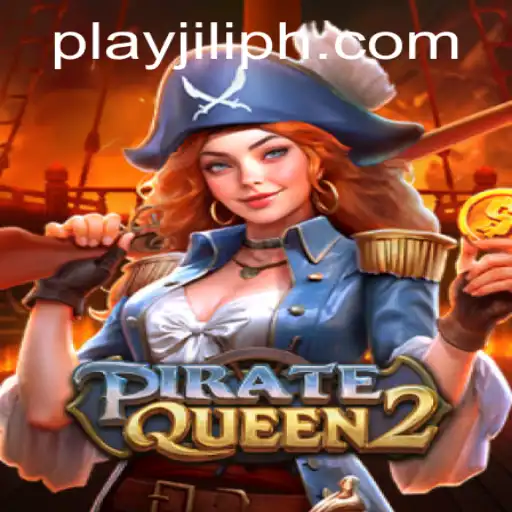 Dive into the Adventure with PirateQueen2: A Thrilling Exploration of JiliPH Login