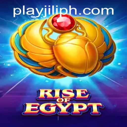 Explore the Thrilling World of RiseOfEgypt with JiliPH Login
